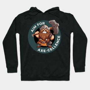 Aim for Axe-cellence - Dwarf - Fantasy Funny Hoodie